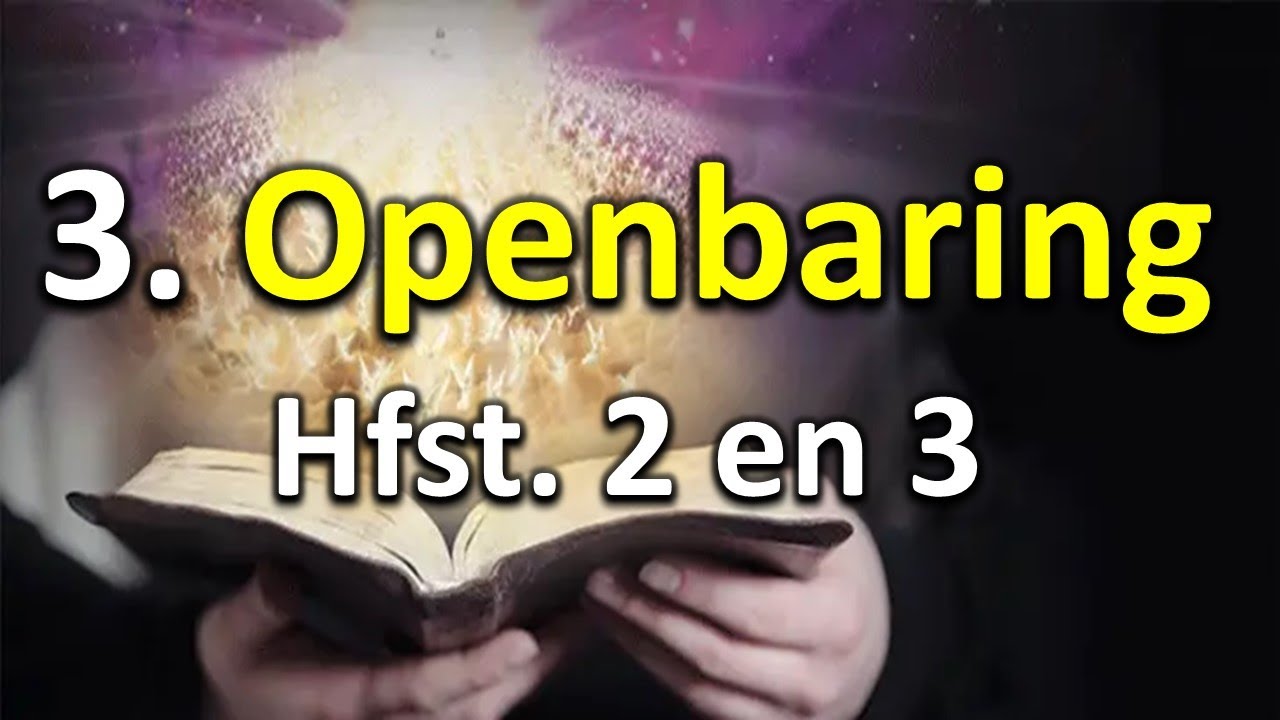 3. Op. hfst 2-3 Die 7 briewe aan die 7 gemeentes.
