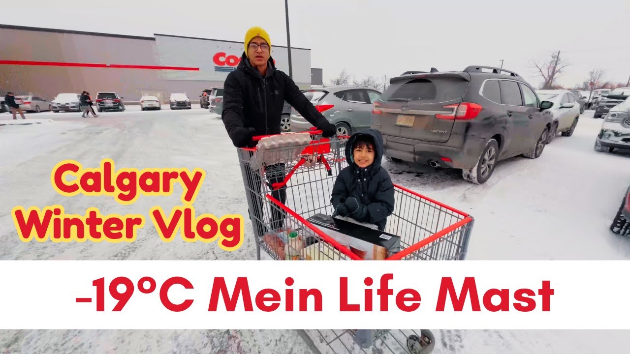 Calgary Winter Vlog: -19°C Mein Life Mast Hai
