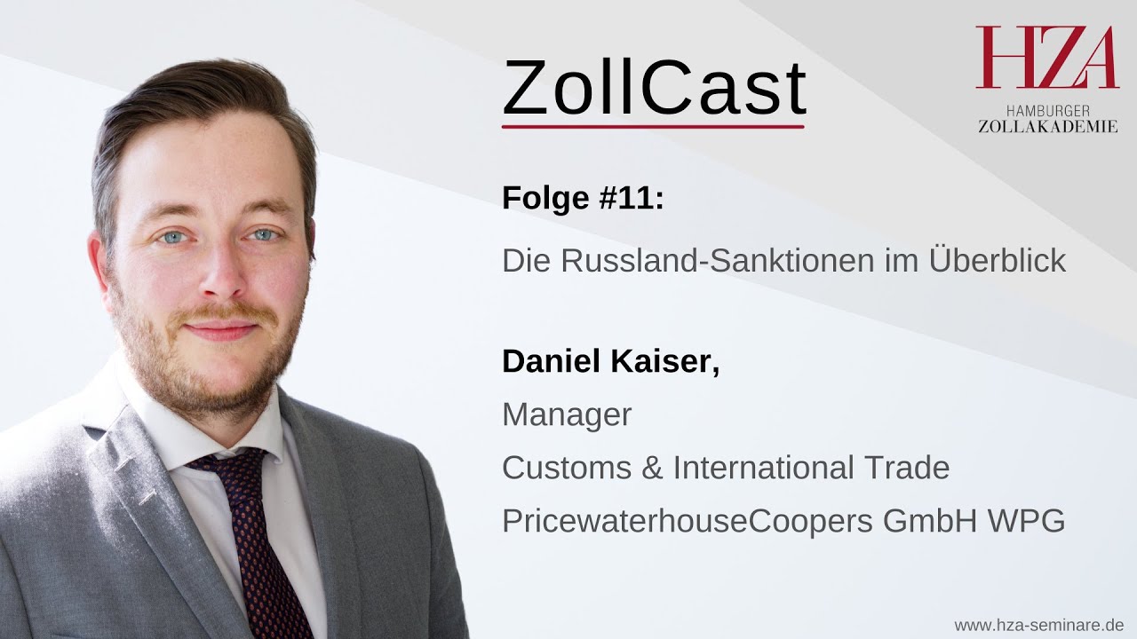 ZollCast #11 Die Russland-Sanktionen im Überblick mit Daniel Kaiser - Staffel 2