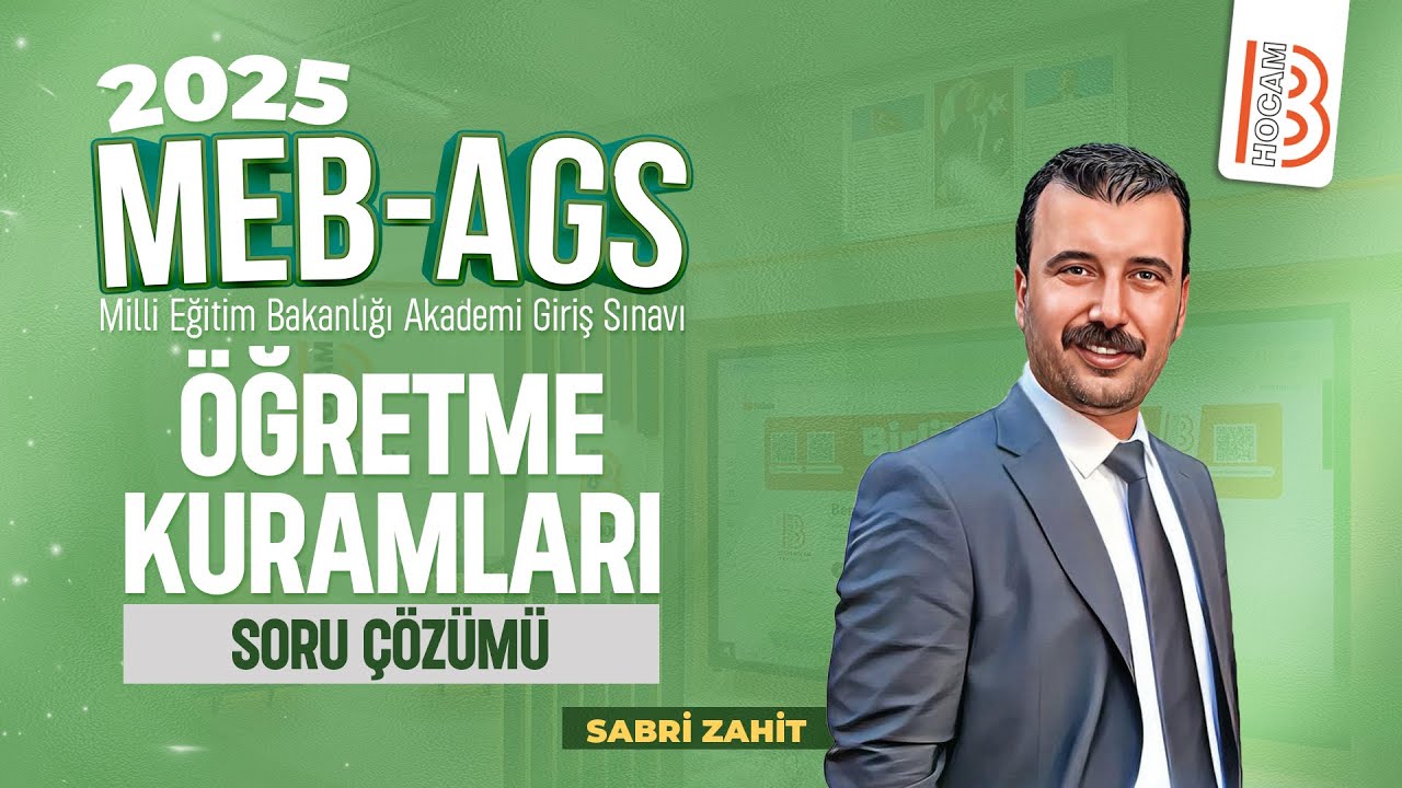 15) MEB - AGS - Öğretme Kuramları Soru Çözümü - Sabri ZAHİT - 2025