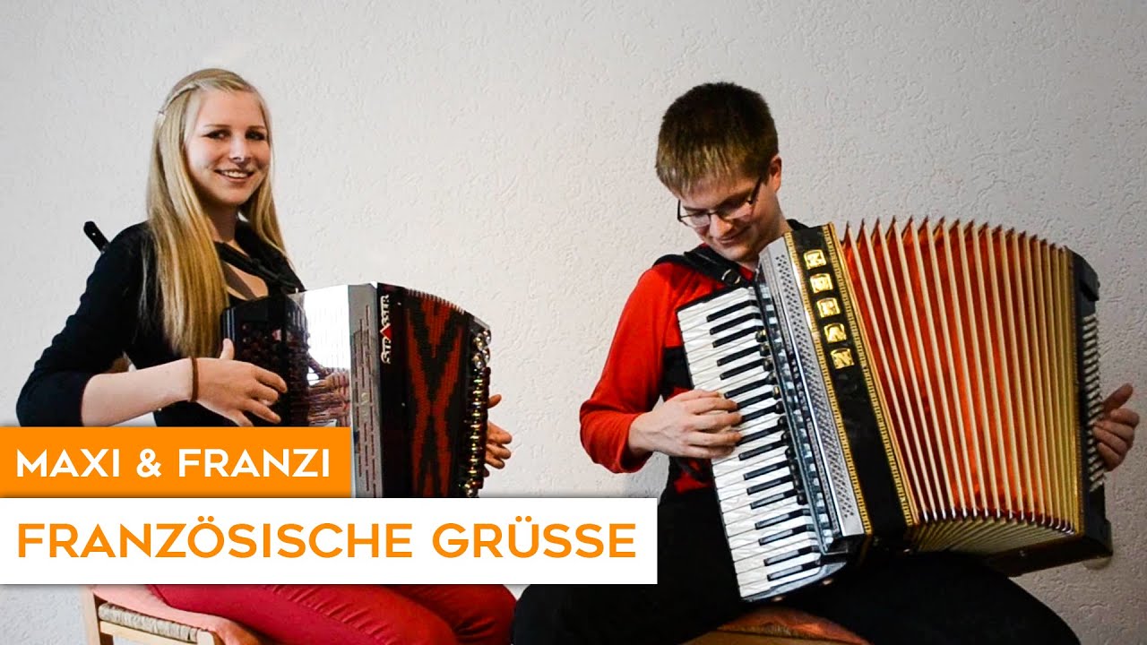 Französische Grüße - Steirische Harmonika & Akkordeon