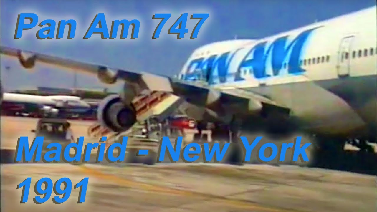 1991 Pan Am 747  Madrid - New York JFK Clipper Class