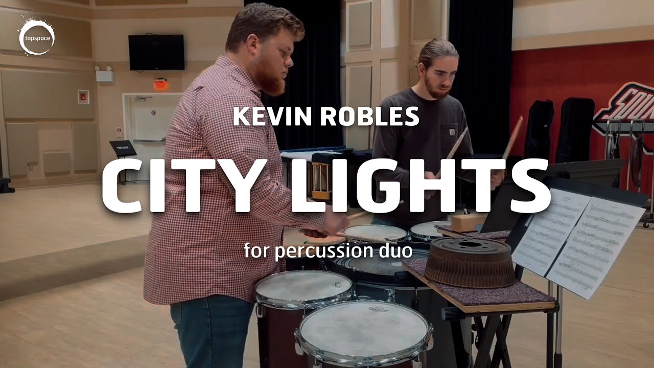 City Lights (Kevin Robles) &ndash;&nbsp;Percussion Duet