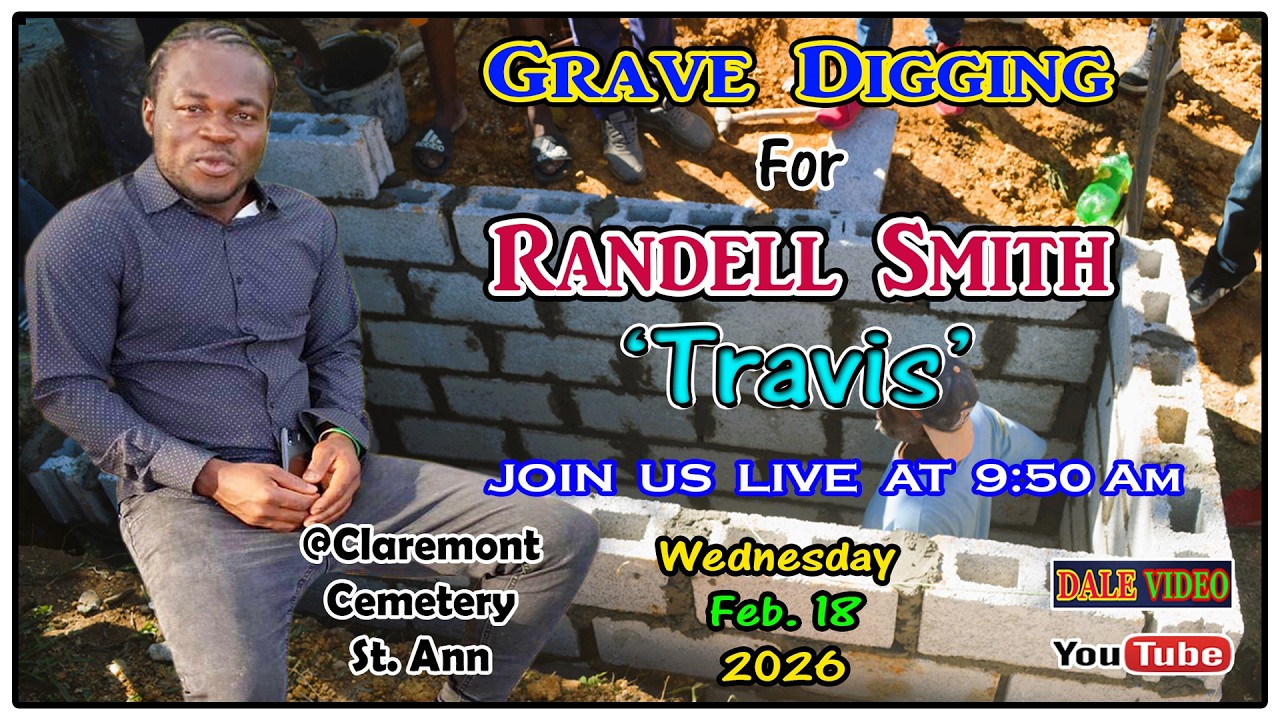 Randell Smith (Travis) Grave Digging @Claremont Cemetery St. Ann Feb. 18, 2026