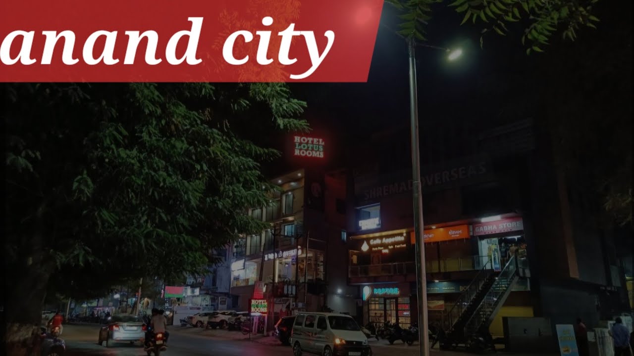 night drive anand || night  anand city ||  night town centre anand 