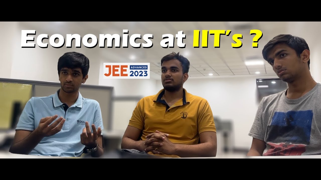 Why Economics at IIT after JEE Advanced?