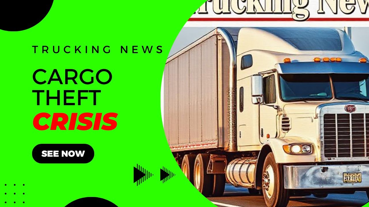 Cargo Theft Crisis