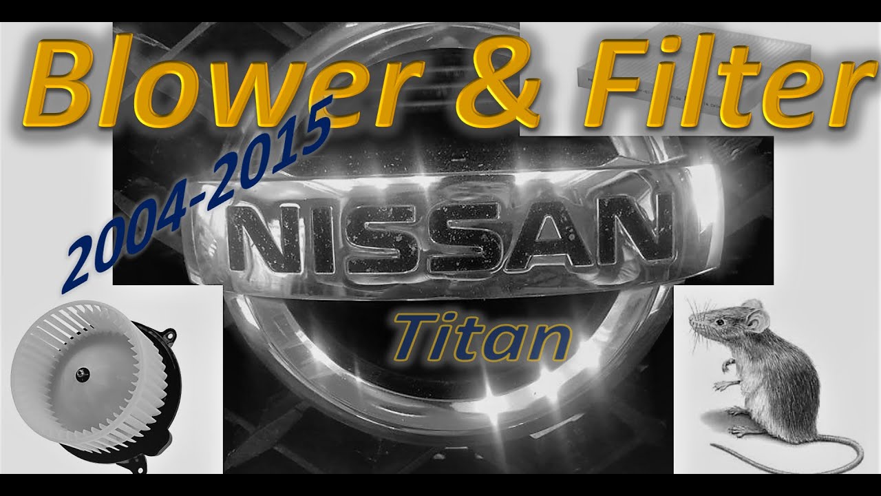 2004-2015 Nissan Titan BLOWER and CABIN AIR FILTER removal ( Chucked Projects)