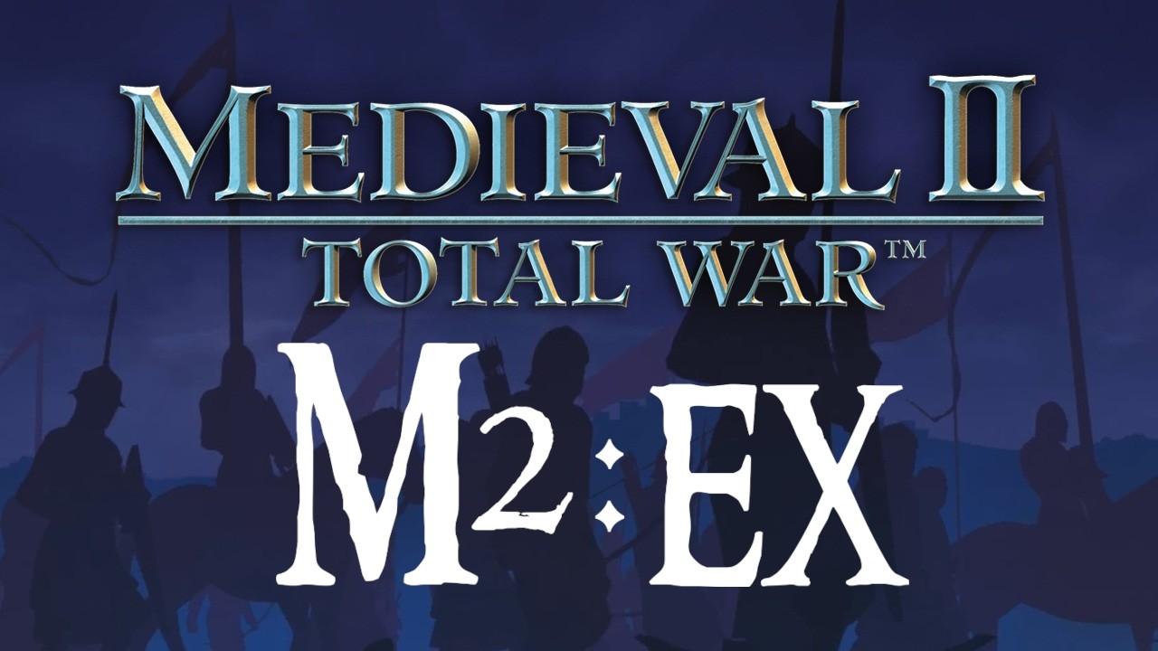 Обновление игры: M2EX, MEDIEVAL 2 УЛУЧШЕНА