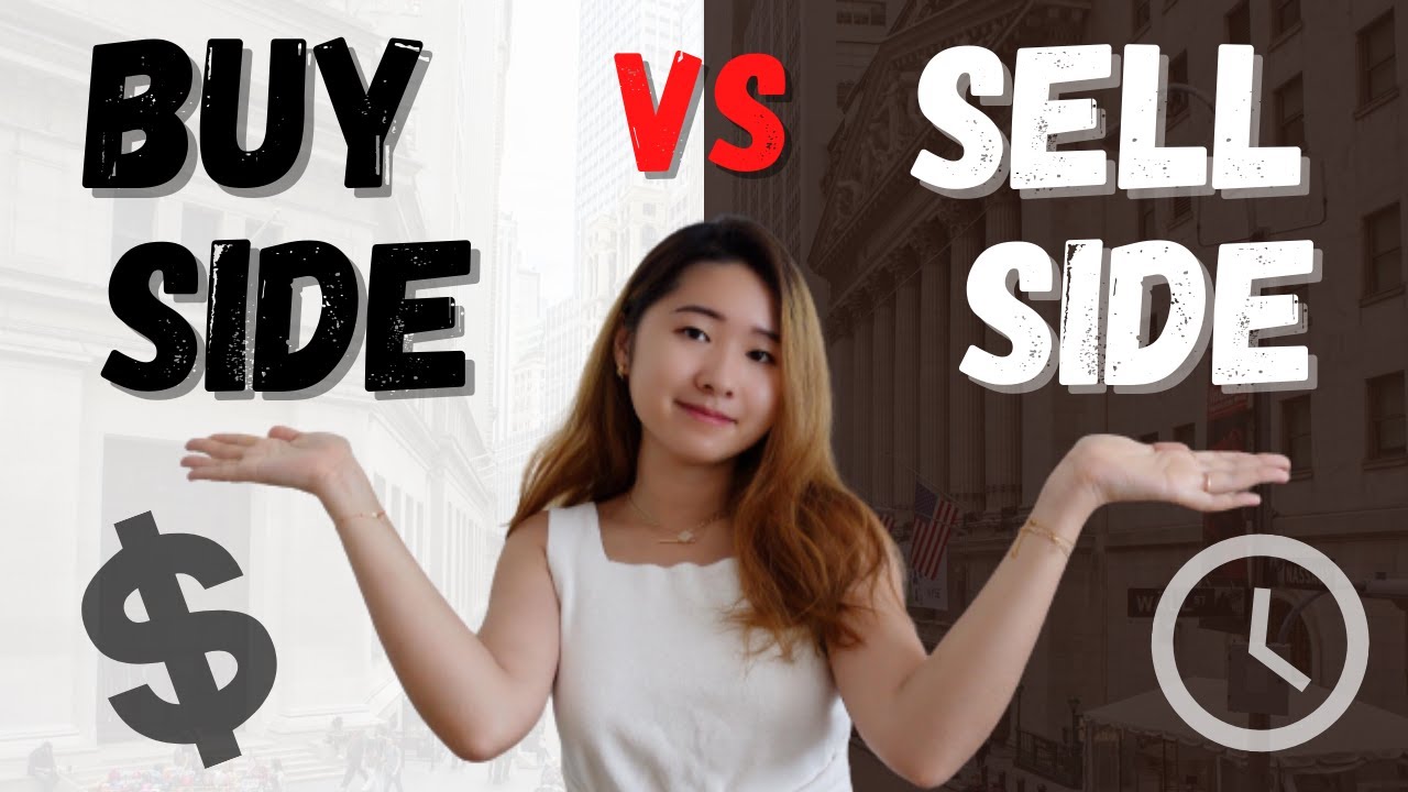 Buy Side vs. Sell Side | Key Differences in Job Function, Pay, and Hours