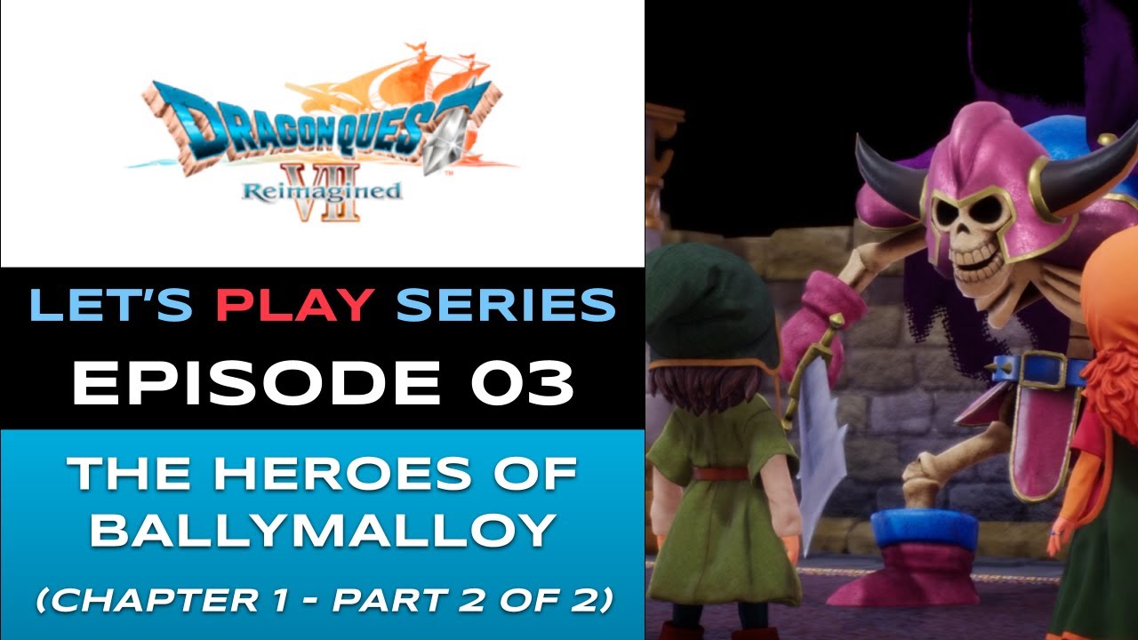 Dragon Quest VII Reimagined (PS5) - Episode 3 - Let’s Play Series - Full Gameplay