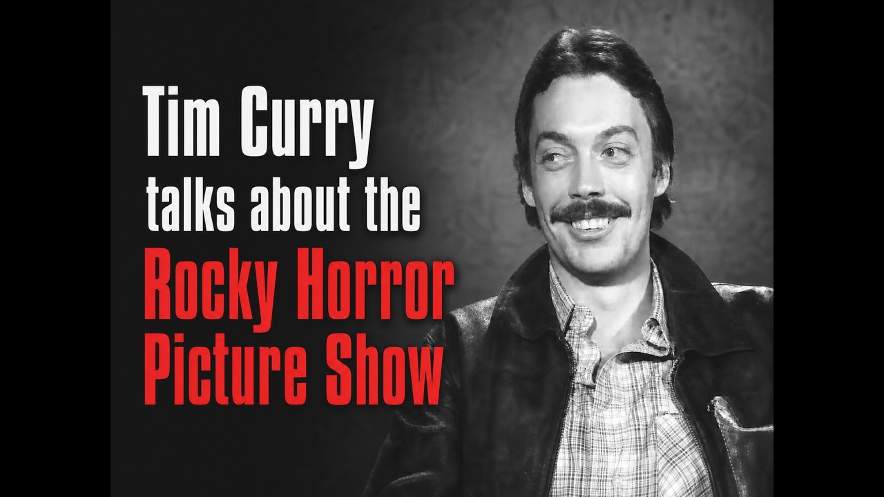 Tim Curry talks about the Rocky Horror Picture Show 1975
