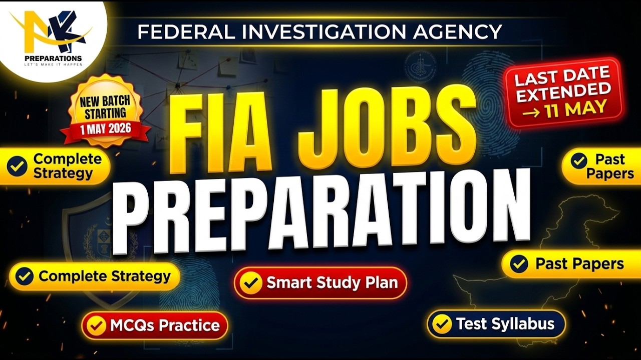 FIA Jobs 2026 Preparation | 1394+ Vacancies Strategy, Syllabus & Test Plan Last Date Extended