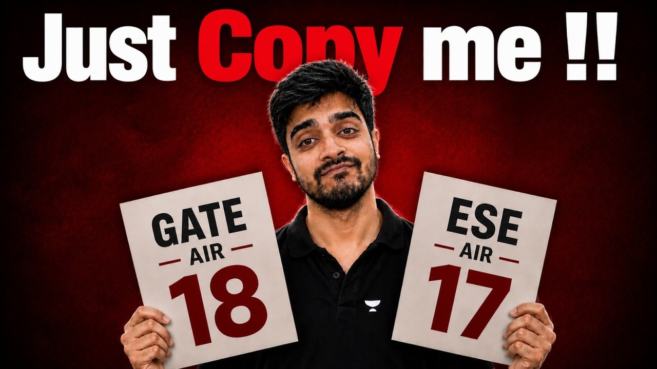 🎯 The Exact Strategy Behind GATE AIR 18 & ESE AIR 17 | Copy & Crack Both Exams