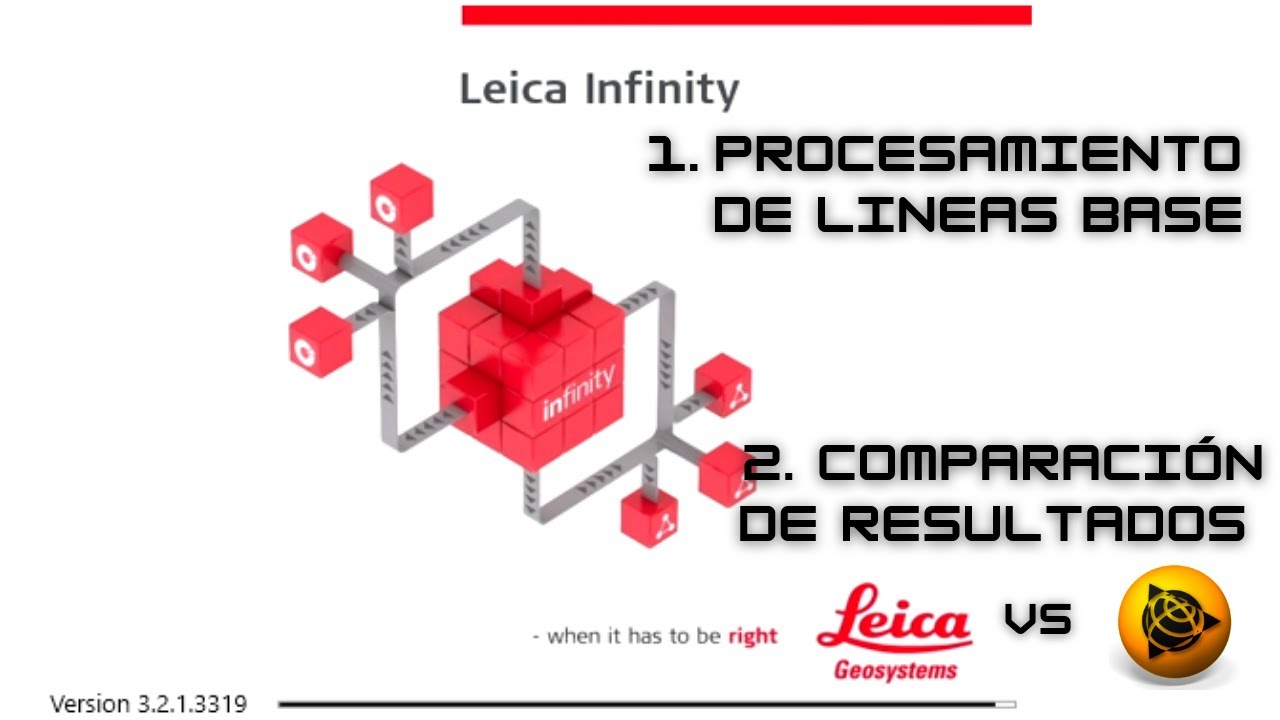 PROCESAMIENTO DE LINEAS BASE CON LEICA INFINITY Y COMPARACION DE RESULTADOS CON TBC