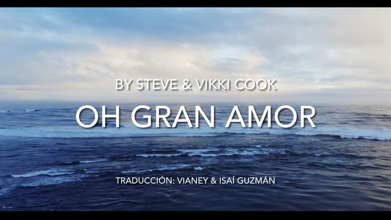 ¡Oh gran amor! - O Wondrous Love | Música Cristiana | Vianey & Rey G. Music.