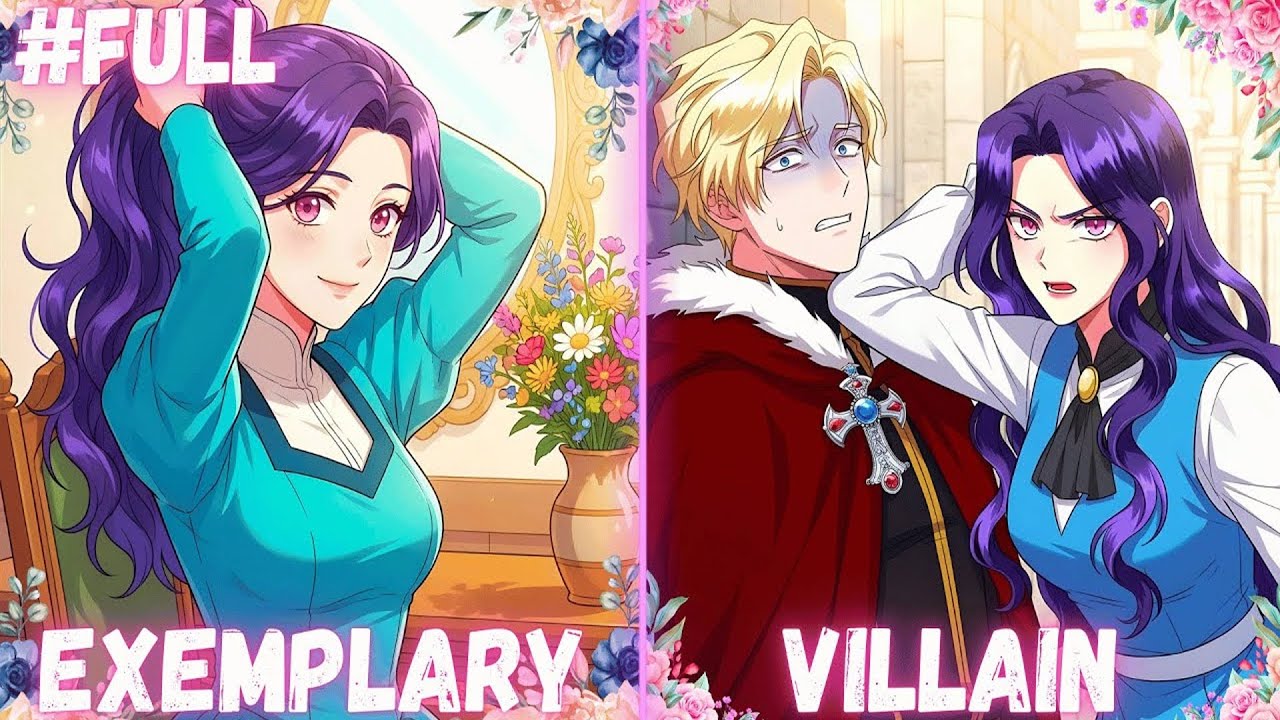 Perfect in Every Way—So Why Did She Become the Most Hated Villainess? | Manhwa Recap