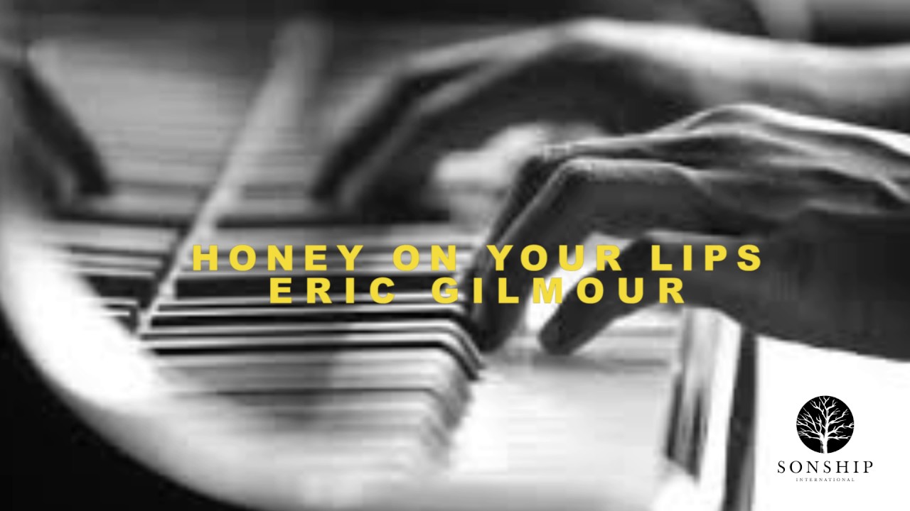 HONEY ON YOUR  LIPS