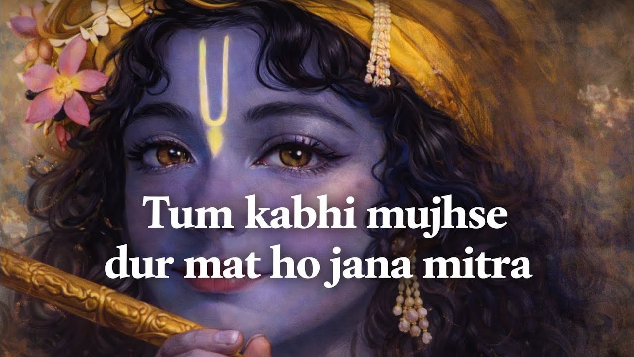 Tum kabhi mujhse dur mat ho jana mitra| soul of dharma 