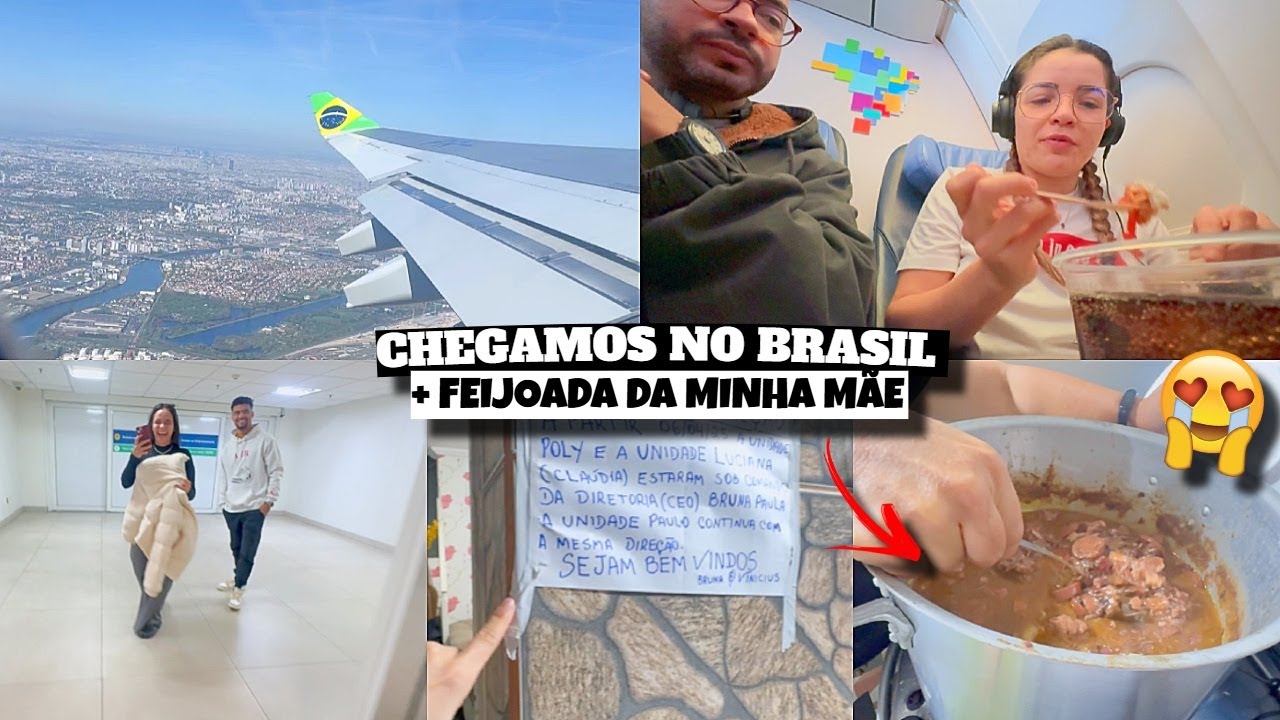 CHEGAMOS NO BRASIL, FEIJOADA DA MINHA MÃE e muito mais ♥ - Bruna Paula