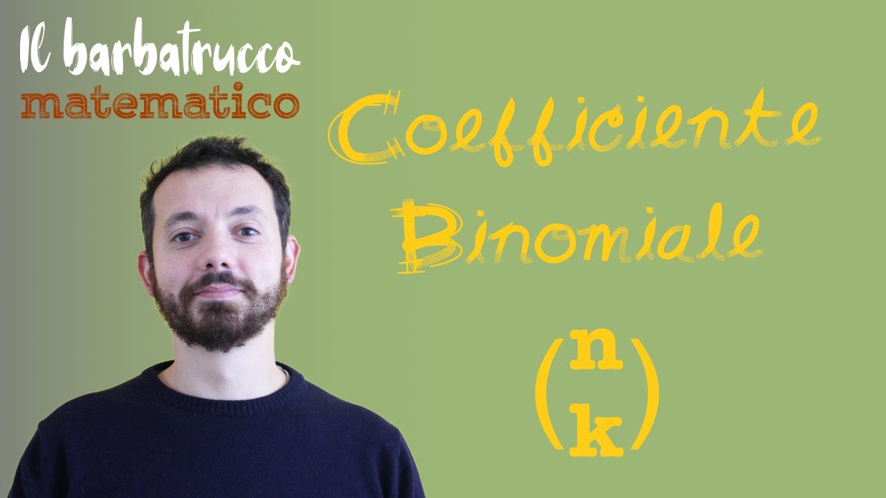 Coefficiente binomiale - Il barbatrucco matematico