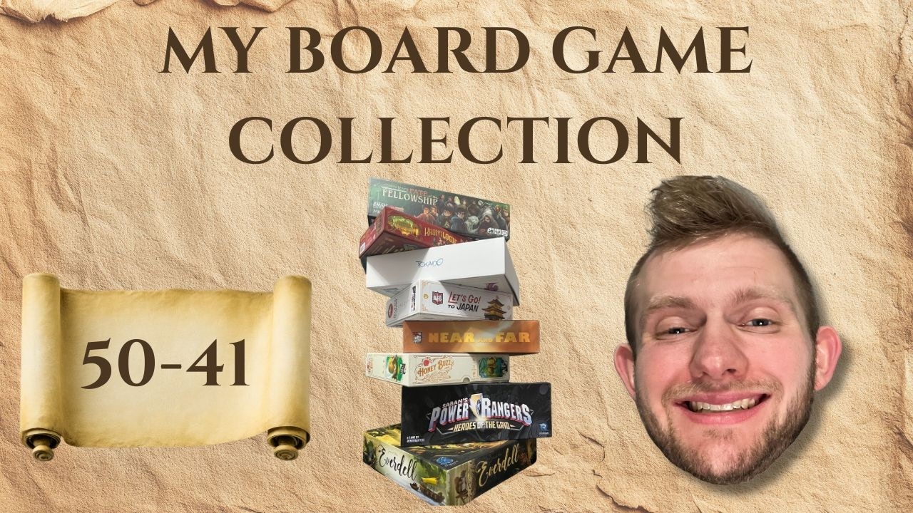 My Board Game Collection Ranking: 50–41 (Things Get Serious)