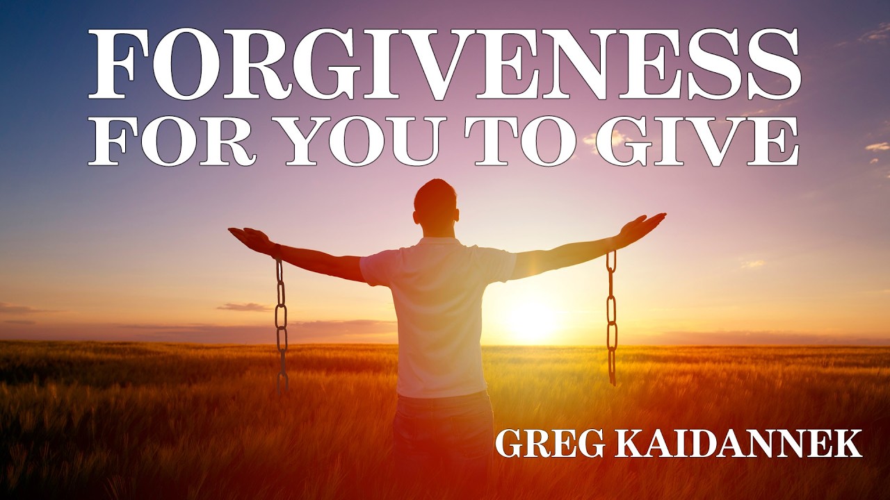 Forgiveness-For You To Give - Greg Kaidannek