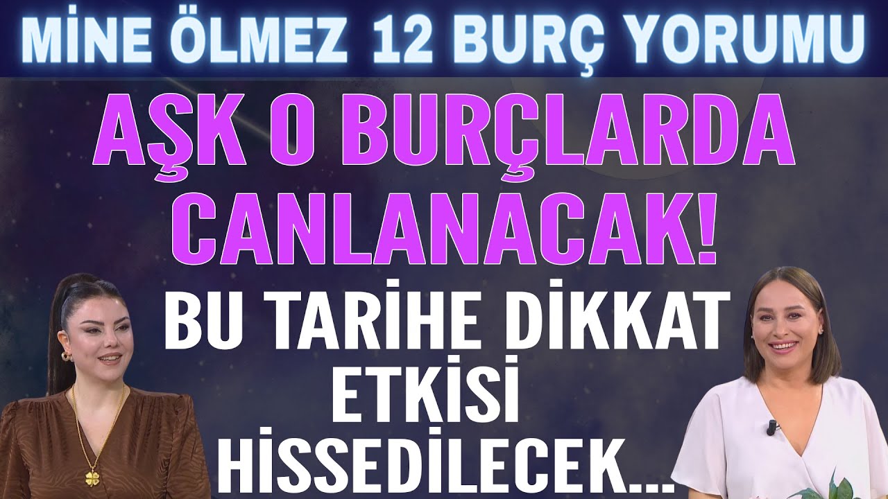 7-13 Nisan Mine Ölmez 12 burç yorumu! Aşk o burçlarda canlanacak! Bu tarihe dikkat etkisi görülecek