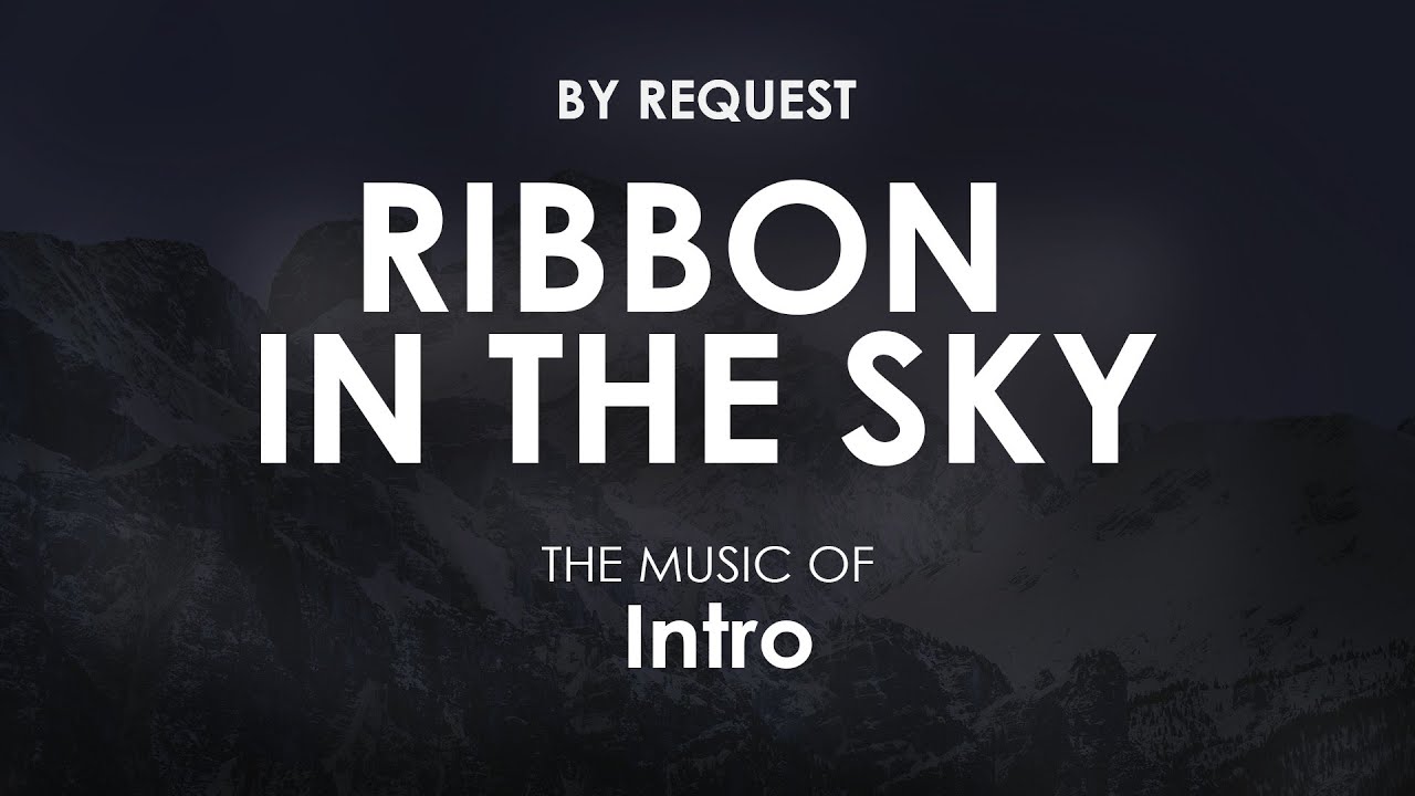 Ribbon In the Sky (Slow Jam version) | Intro