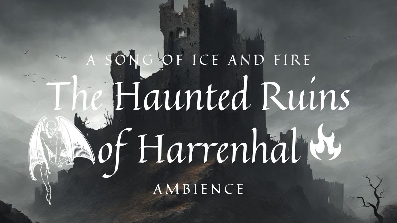 The Haunted Ruins of Harrenhal│A Song of Ice and Fire Ambience│rainstorm + howling wind