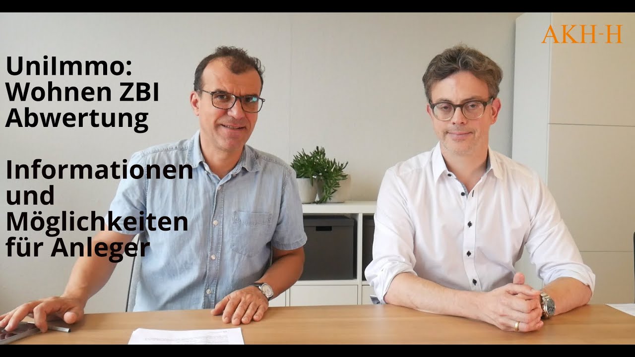 UniImmo: Wohnen ZBI Abwertung - Informationen und Möglichkeiten für Anleger