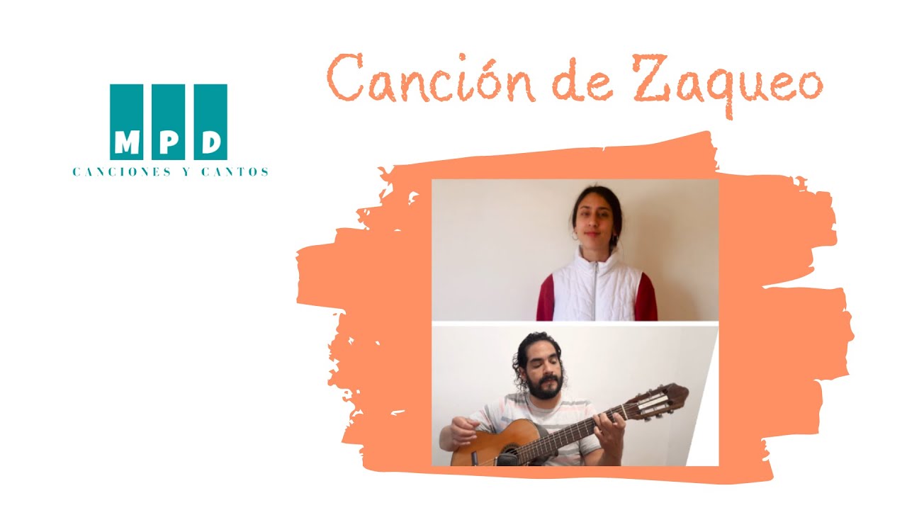 Canción de Zaqueo - Canciones y Cantos MPD