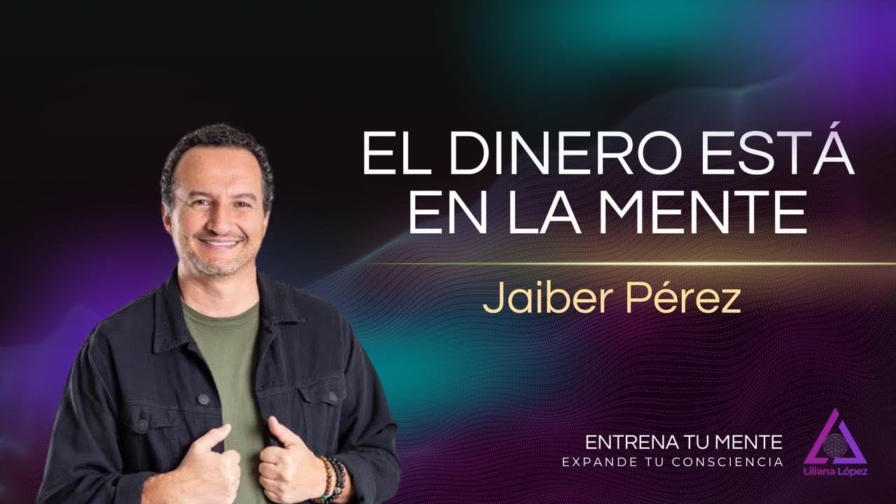 El Dinero Esta En La Mente - Jaiber Perez