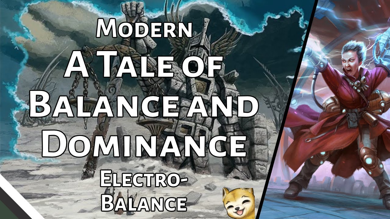 A Tale of Balance & Dominance | Electrobalance | Modern | MTGO