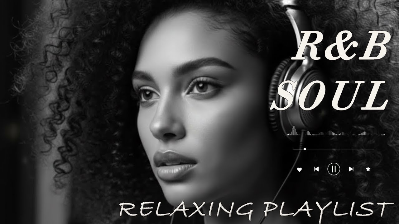 【R&B Soul】Romantic R&B Soul Vibes – Smooth & Relaxing Soulful Mix for Love & Chill Nights