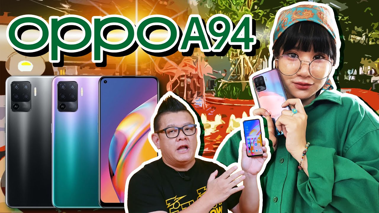 review OPPO A94 สมาร์ทโฟนชาร์จไว ใช้ชีวิตให้เต็มสปีด