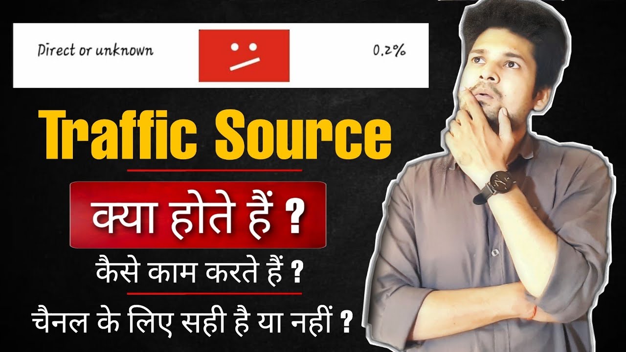 Direct or unknown traffic source youtube|direct or unknown source.