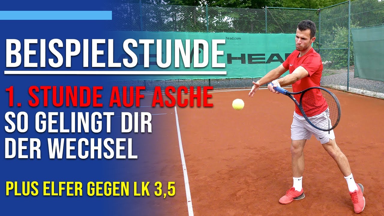 Beispielstunde Wechsel auf Asche plus Elfer gegen LK 3,5 | Tennis Mastery