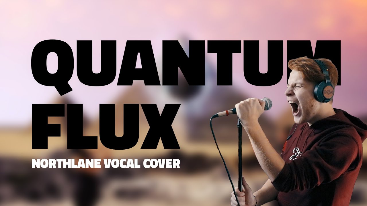 NORTHLANE - QUANTUM FLUX | Cover by Bogdan Punyak