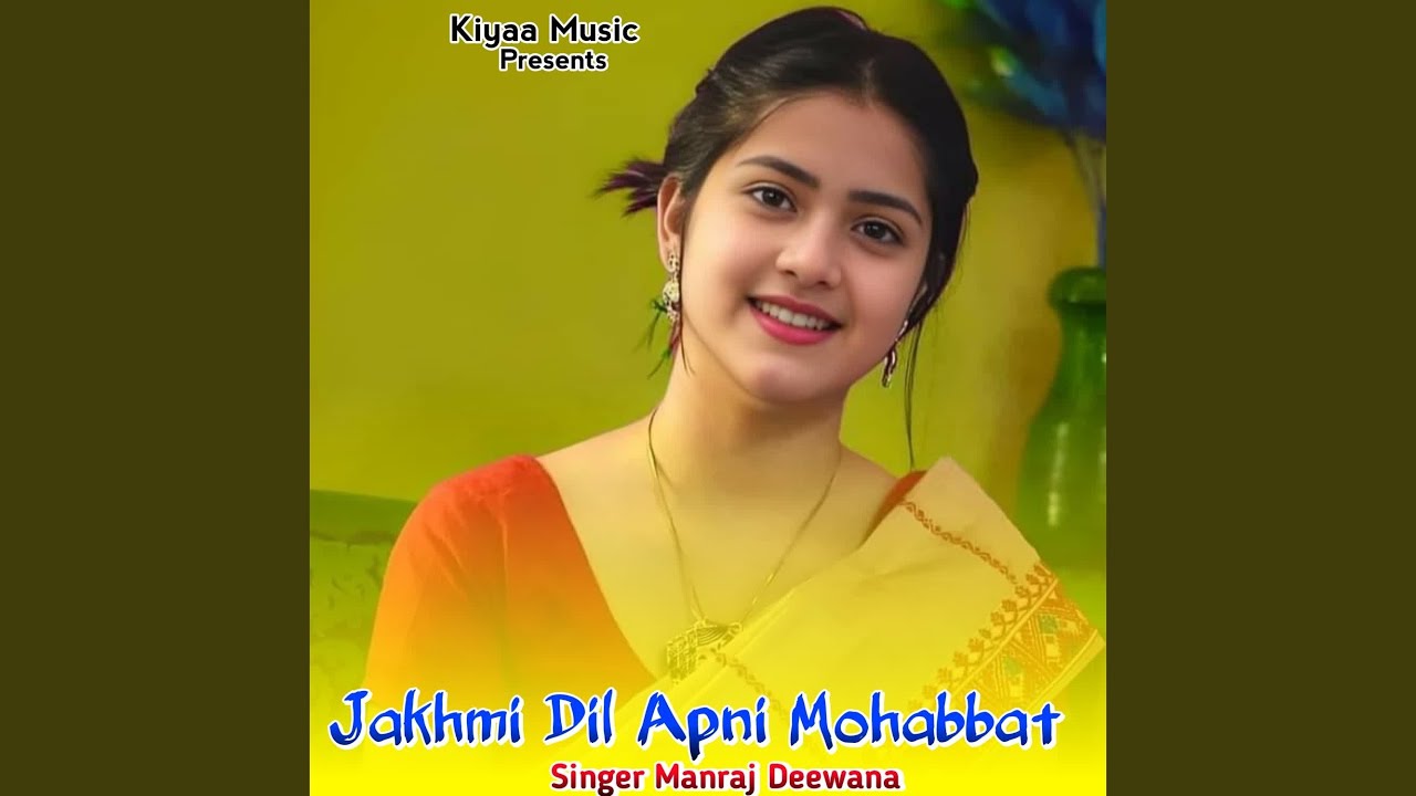 Jakhami Dil Apni Mohabbat