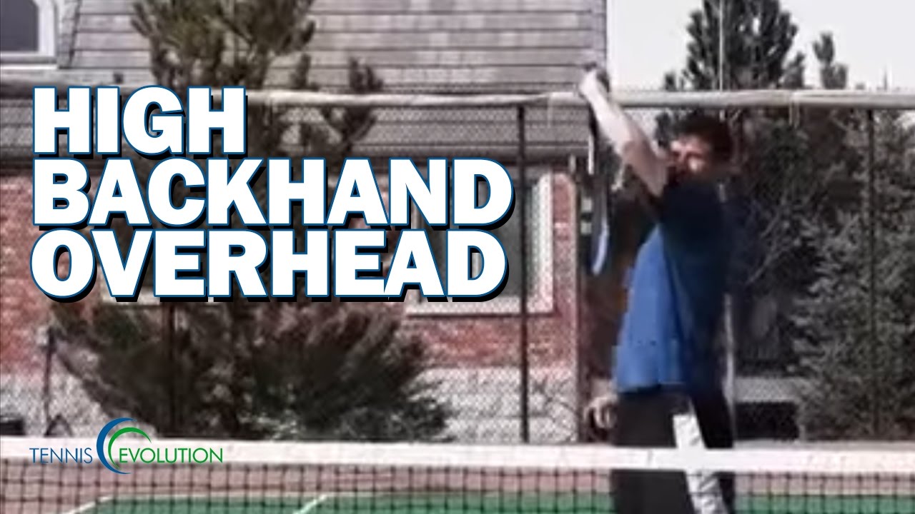 How To Hit A High (BACKHAND OVERHEAD) | High 