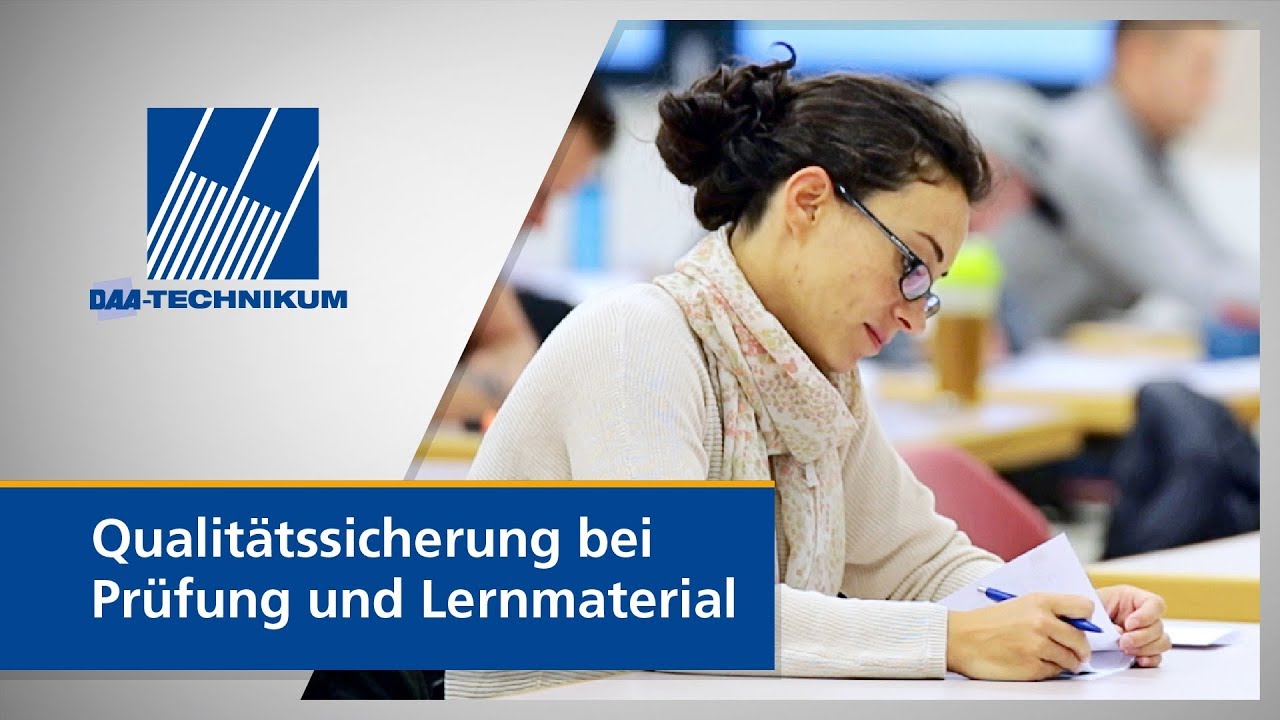 Qualitätssicherung bei Prüfungen und Lernmaterial des DAA-Technikums