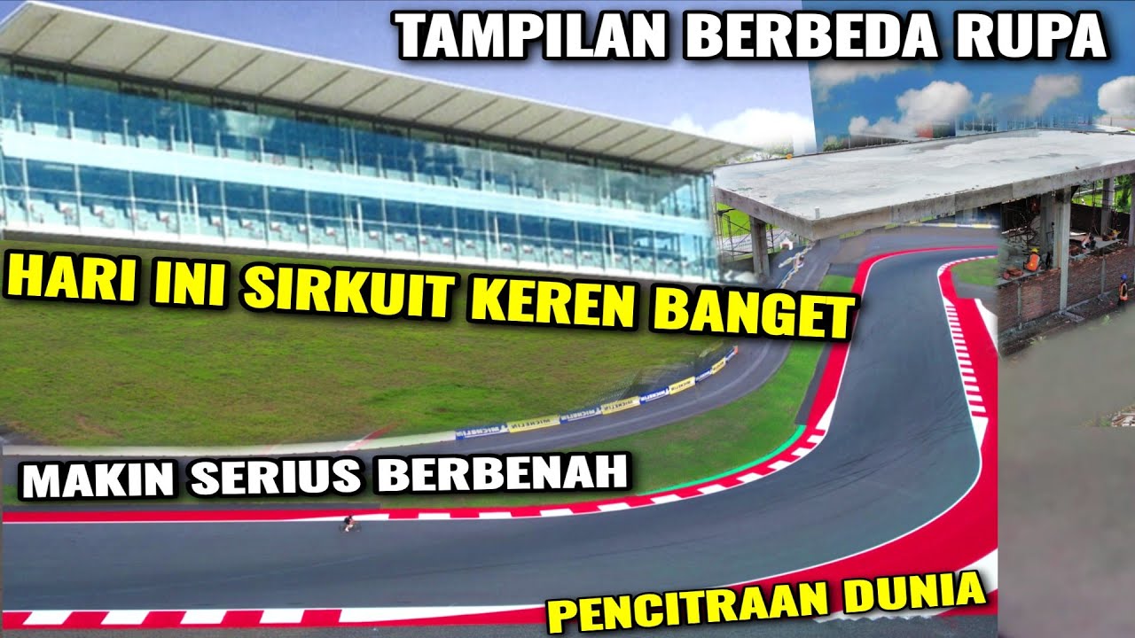 Demi motoGP 2026 😱 sirkuit mandalika dbikin lebih spesial sekali, berubah lebih baik