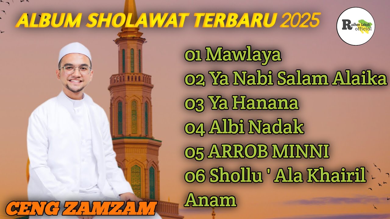 (Album) SHOLAWAT TERBARU 2025 - CENG ZAMZAM OFFICIAL MUSIC VIDEO