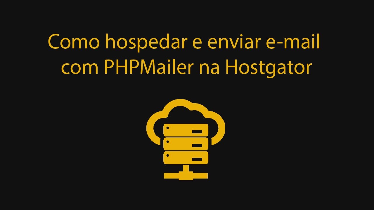 Como hospedar e enviar e-mail com PHPMailer na Hostgator