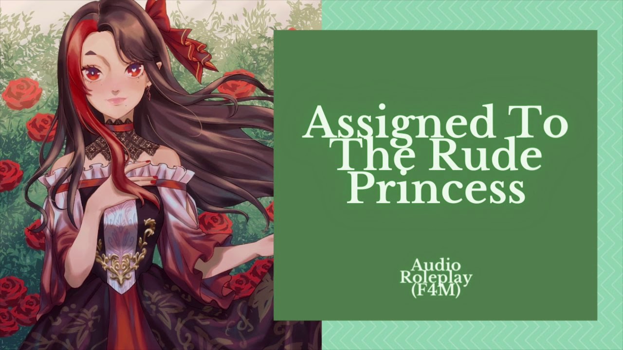 Assigned To The Rude Princess | Princess x Knight Series PT 1 | Audio Roleplay [F4M]