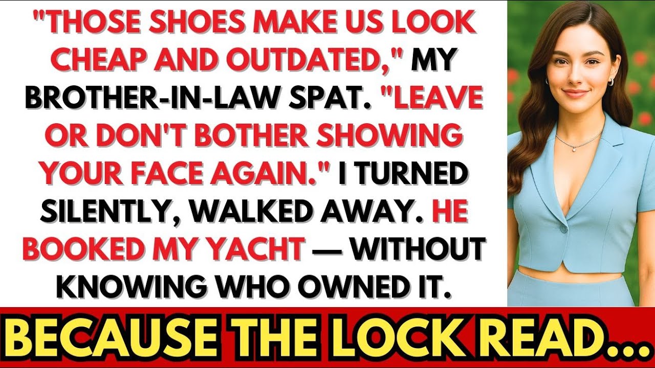 Brother-In-Law Kicked Me Out, Said “Don’t Shame Us With THOSE SHOES” — Until He Learned WHOSE YACHT
