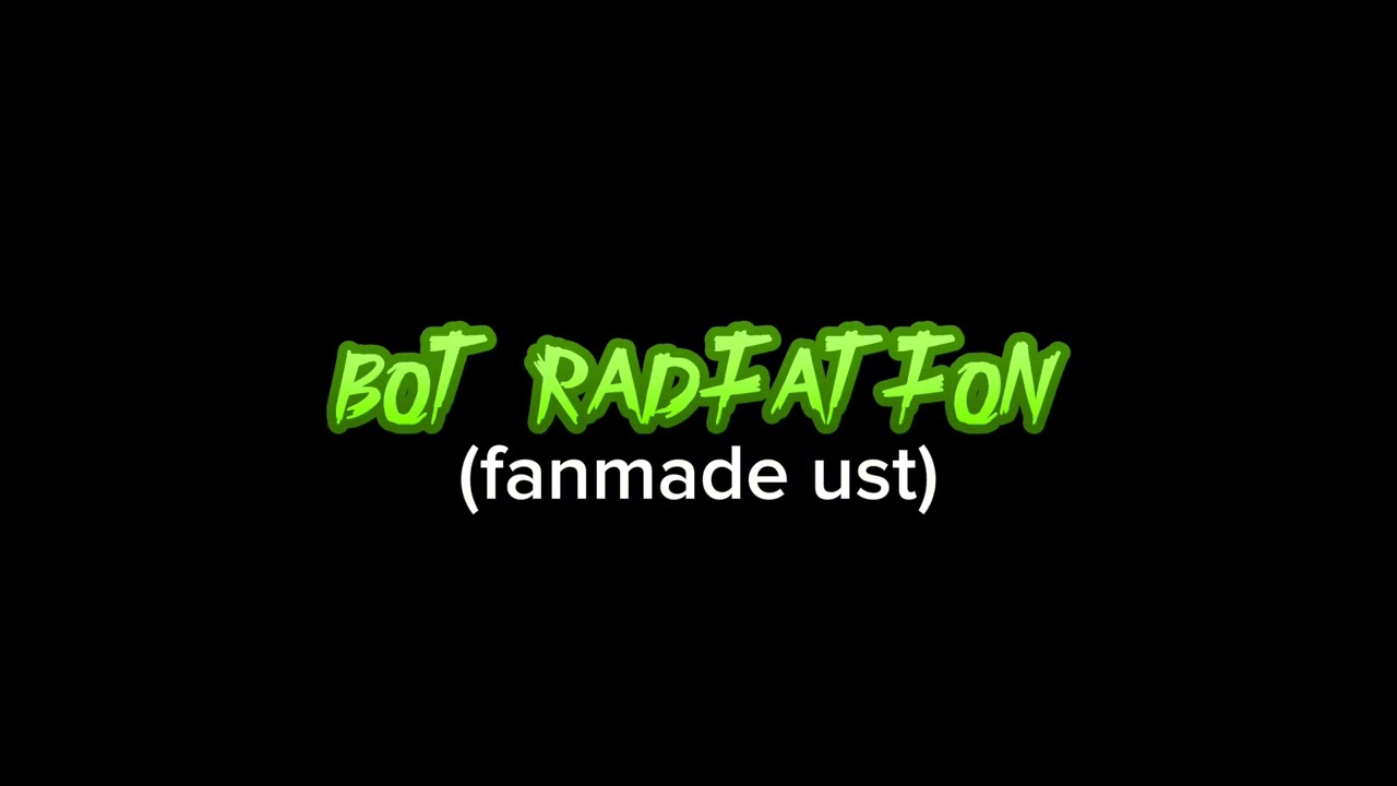 Bot Runs More Kills(fanmade ust)