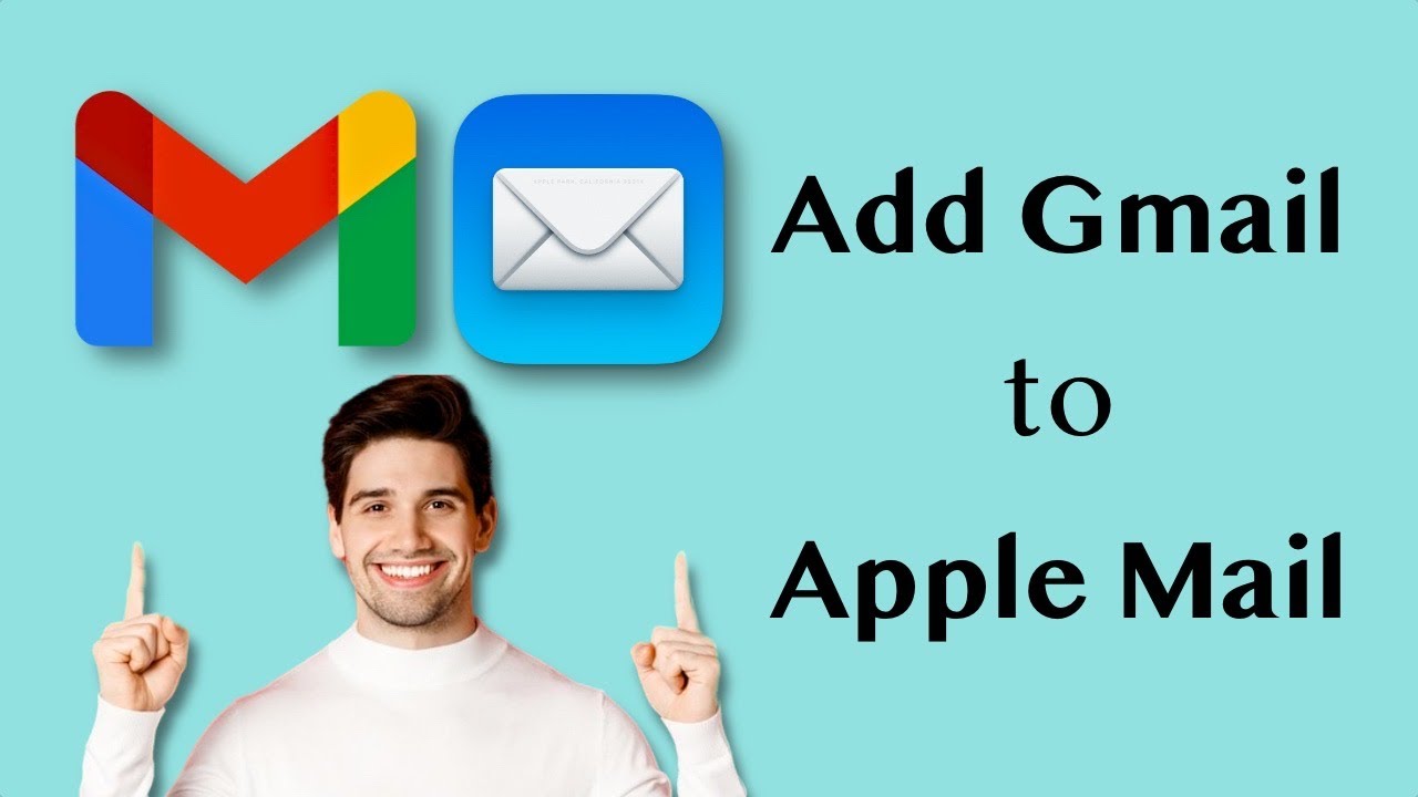 How to Add a Gmail Account to the Apple Mail App