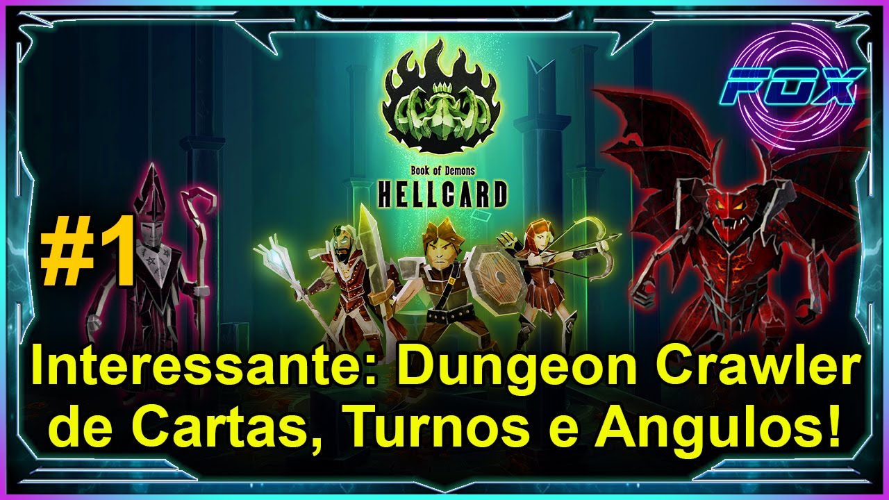 #1 Interessante: Dungeon Crawler de Cartas, Turnos e &Acirc;ngulos! - Hellcard